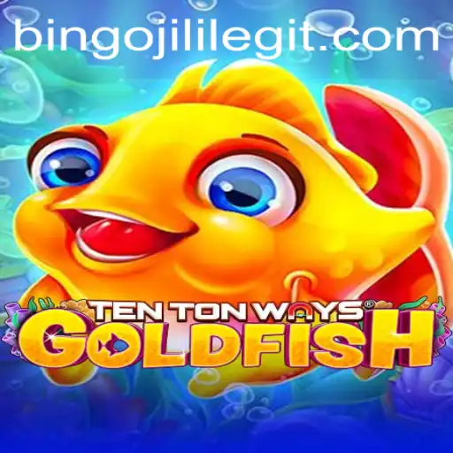 Dive into the Exciting World of TenTonWaysGoldfish with BINGOJILI